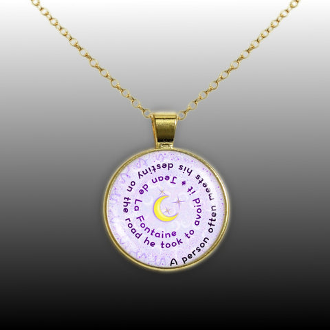 A Person Often Meets His Destiny on the Road He Took ... Fontaine Quote Moon Swirl 1" Pendant Necklace in Gold Tone