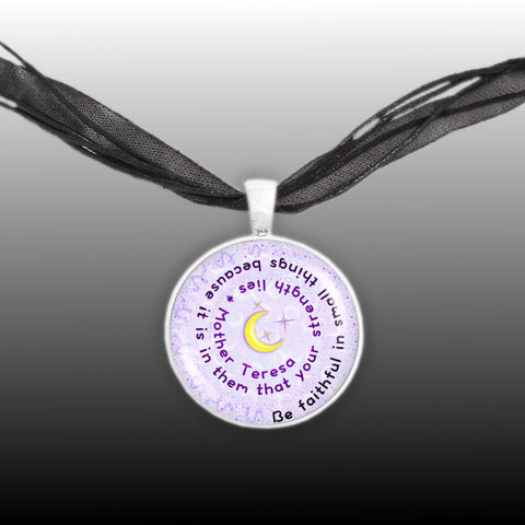 Be Faithful in Small Things Because It Is in Them ... Mother Teresa Quote 1" Pendant Necklace in Silver Tone