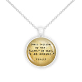 Death Twitches My Ear - Live - I Am Coming Virgil Quote Vintage Style 1" Pendant Necklace in Silver Tone