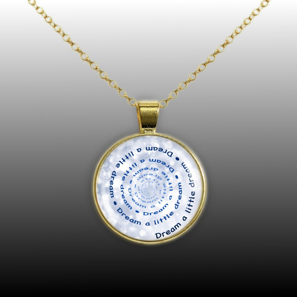 Dream A Little Dream Quote Swirl Vortex 1" Pendant Necklace in Gold Tone