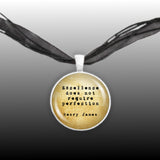 Excellence Does Not Require Perfection Henry James Quote Vintage Style 1" Pendant Necklace in Silver Tone