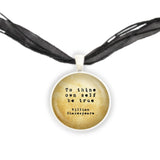 To Thine Own Self Be True Shakespeare Quote Vintage Style 1" Pendant Necklace in Silver Tone